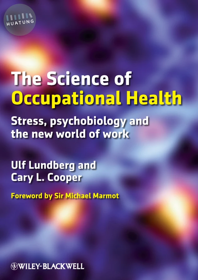 The Science of Occupational Health 