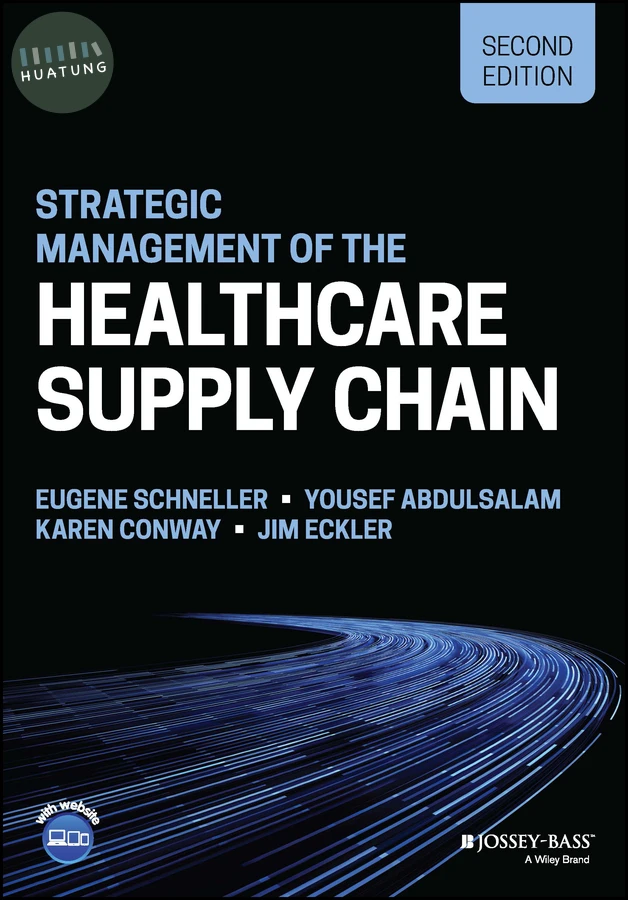 Strategic Management of the Healthcare Supply Chain 