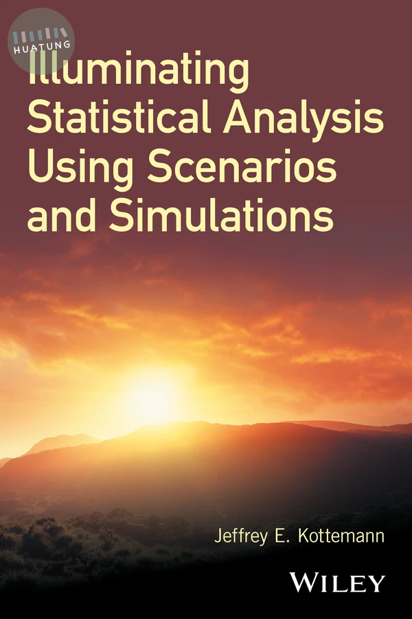 Illuminating Statistical Analysis Using Scenarios and Simulations 