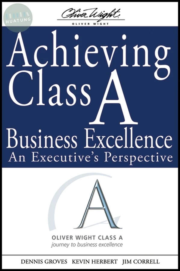 Achieving Class A Business Excellence 