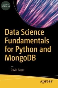 Data Science Fundamentals for Python and MongoDB 2018 <Apress> (3版)