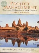 PROJECT MANAGEMENT PROCESSES,METHODOLOGIES,AND ECONOMICS (2版)