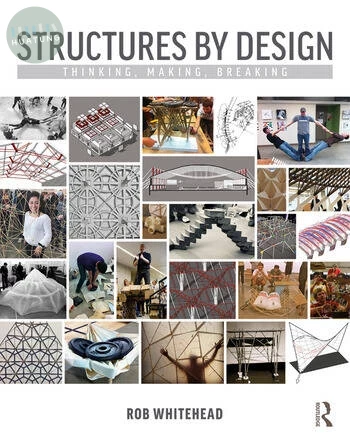 Structures by Design: Thinking, Making, Breaking (1版)