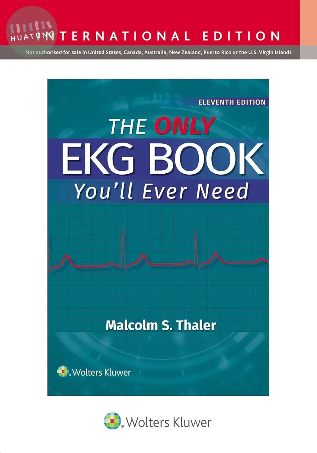The Only EKG Book You'll Ever Need (11版)