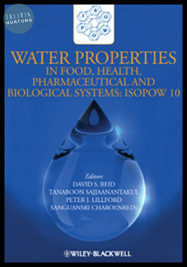 Water Properties in Food, Health, Pharmaceutical and Biological Systems 