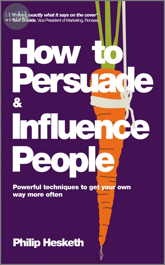 How to Persuade and Influence People 