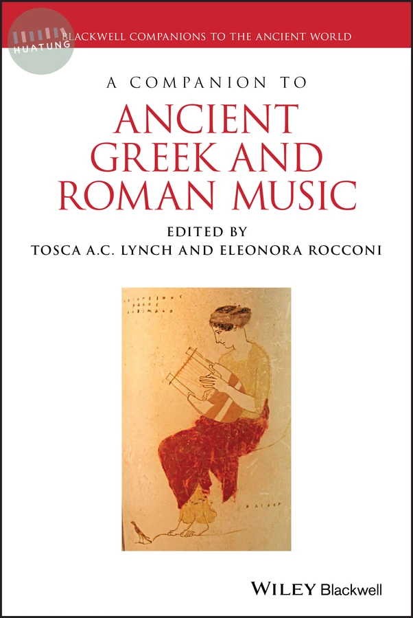 A Companion to Ancient Greek and Roman Music 