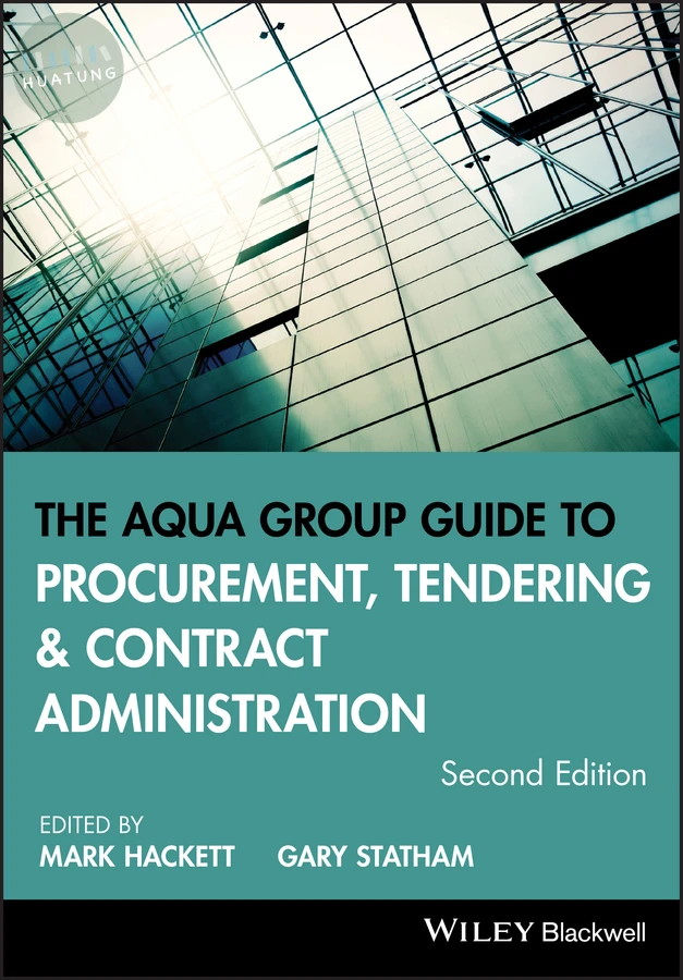 The Aqua Group Guide to Procurement, Tendering and Contract Administration 