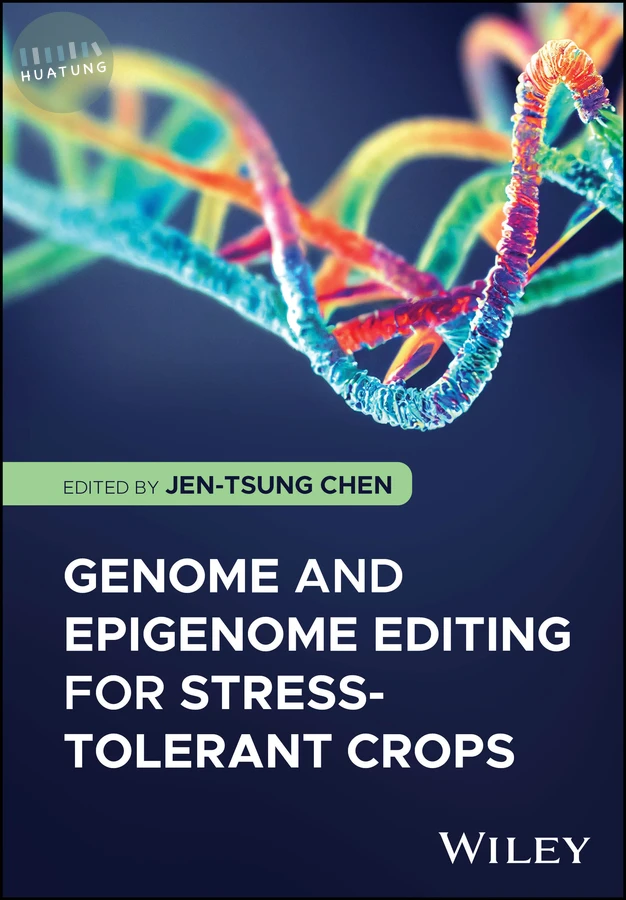 Genome and Epigenome Editing for Stress-Tolerant Crops 
