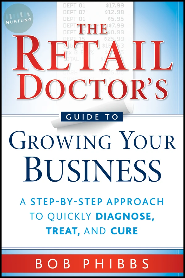 The Retail Doctor's Guide to Growing Your Business 