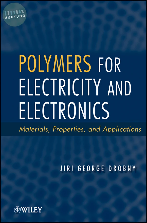 Polymers for Electricity and Electronics 