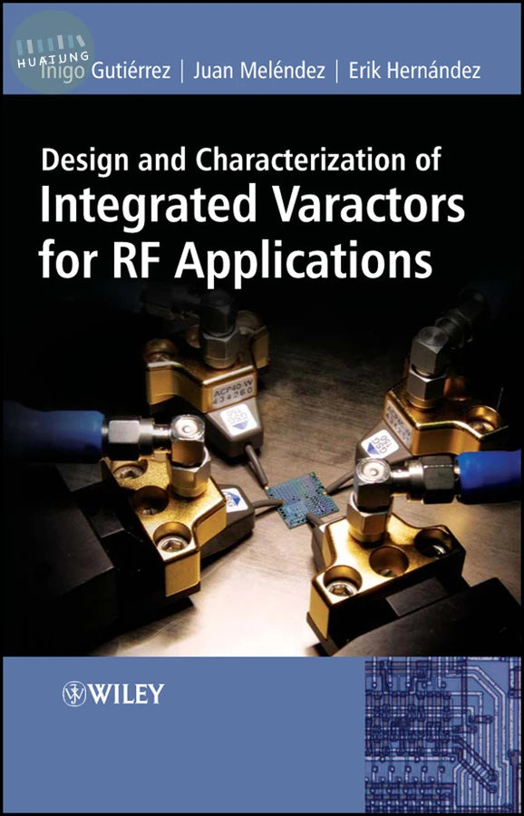 Design and Characterization of Integrated Varactors for RF Applications 