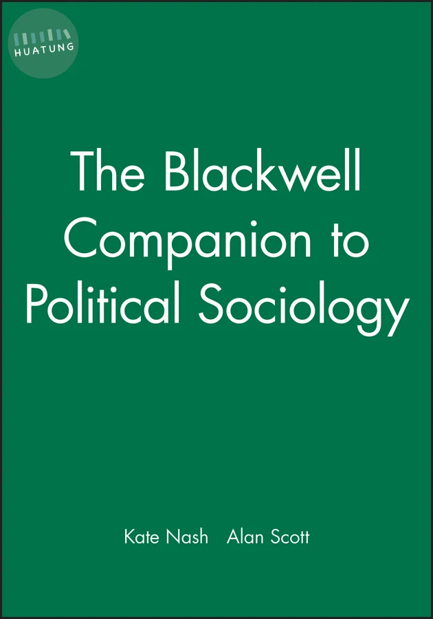 The Blackwell Companion to Political Sociology 