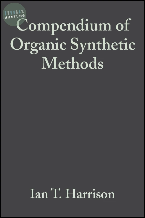 Compendium of Organic Synthetic Methods, Volume 2 