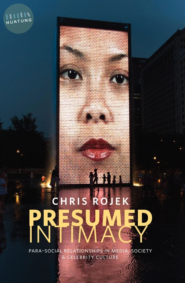 Presumed Intimacy: Parasocial Interaction in Media, Society and Celebrity Culture 