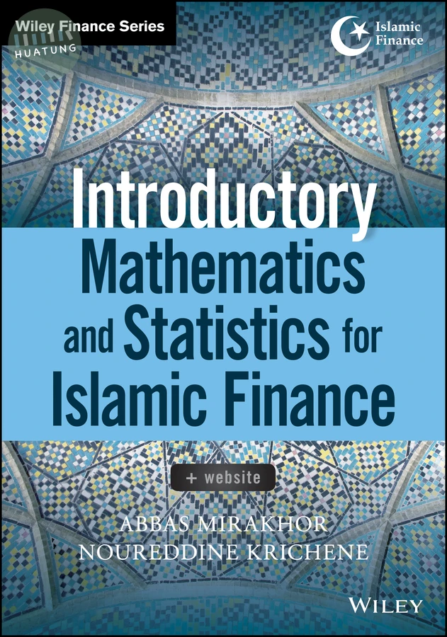 Introductory Mathematics and Statistics for Islamic Finance, + Website 