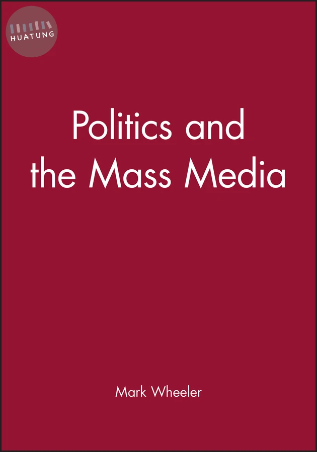 Politics and the Mass Media 