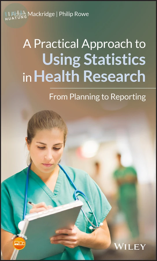 A Practical Approach to Using Statistics in Health Research 