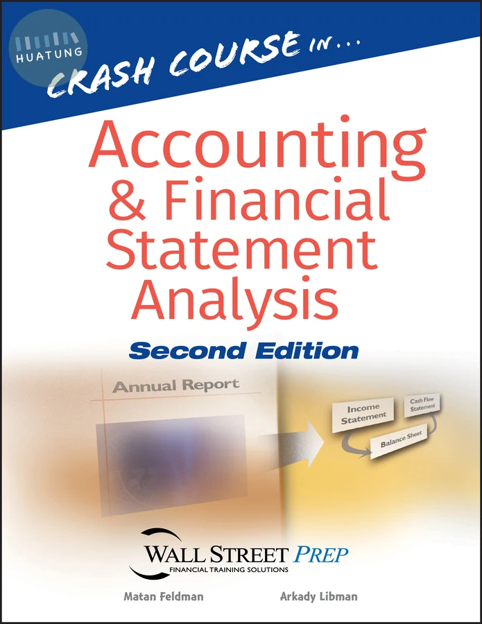 Crash Course in Accounting and Financial Statement Analysis 