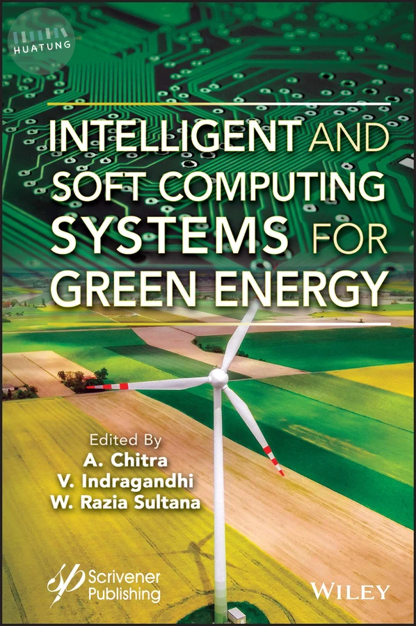Intelligent and Soft Computing Systems for Green Energy 