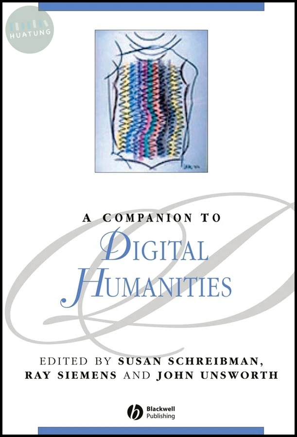 A Companion to Digital Humanities 