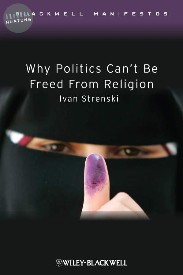Why Politics Can't Be Freed From Religion 