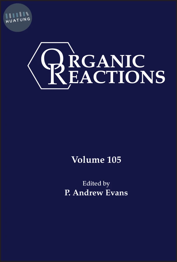 Organic Reactions, Volume 105 