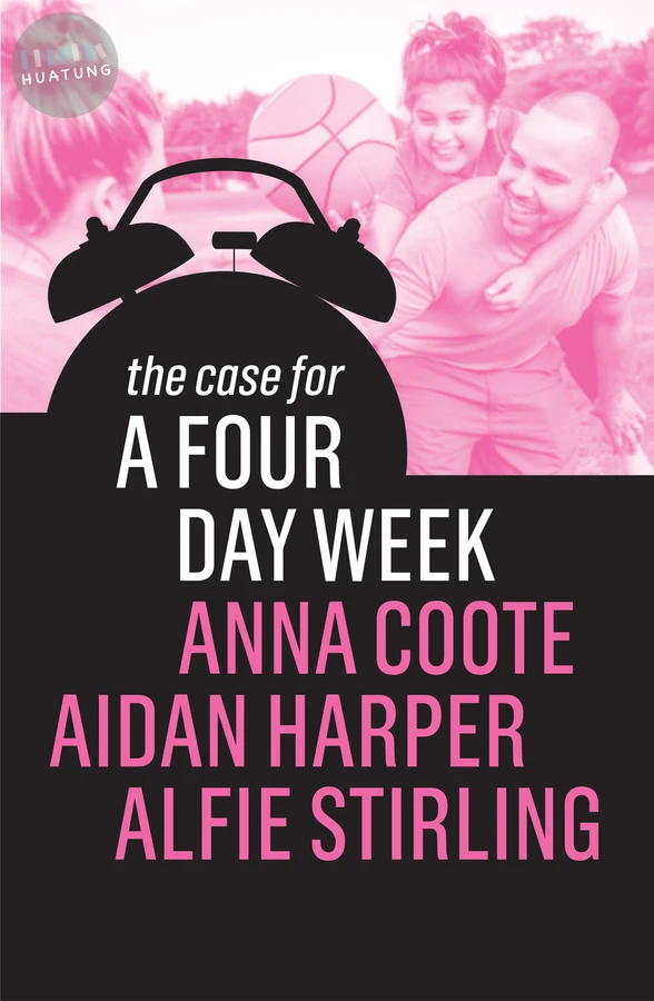 The Case for a Four Day Week 