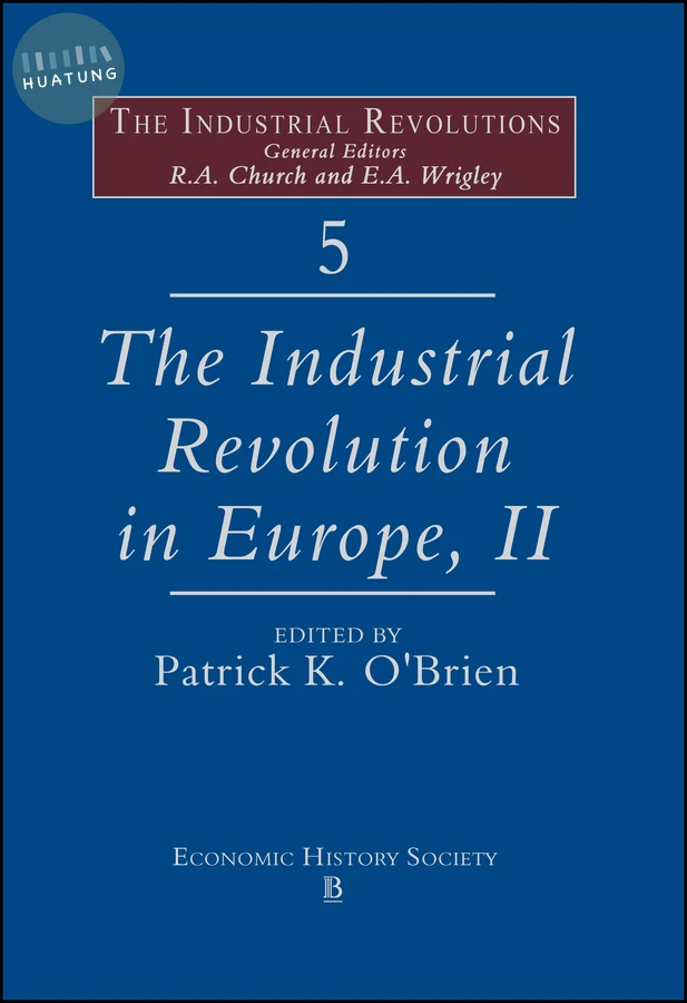 The Industrial Revolutions in Europe II, Volume 5 