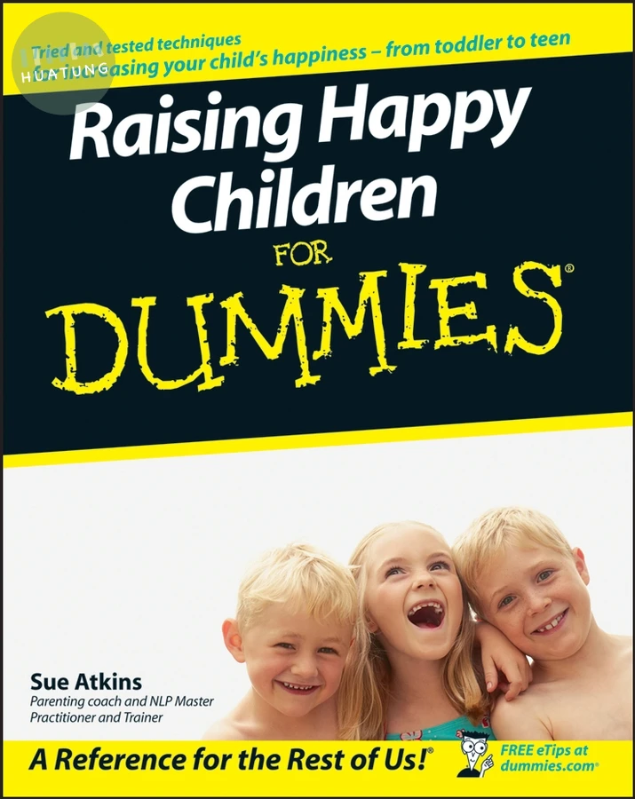 Raising Happy Children For Dummies 