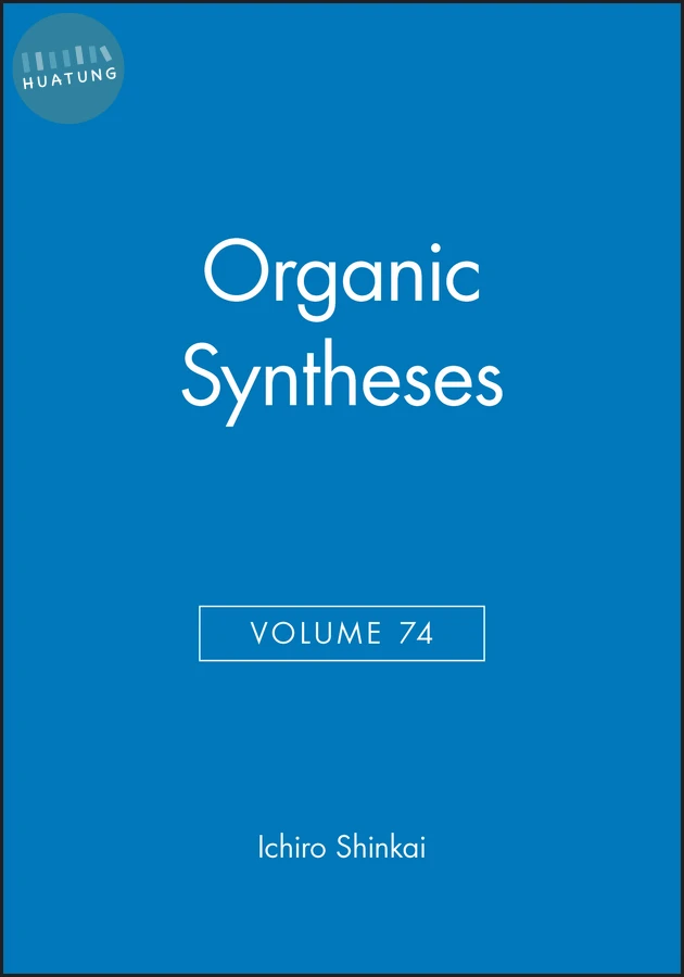 Organic Syntheses, Volume 74 