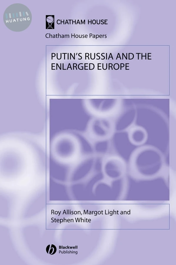Putin's Russia and the Enlarged Europe 