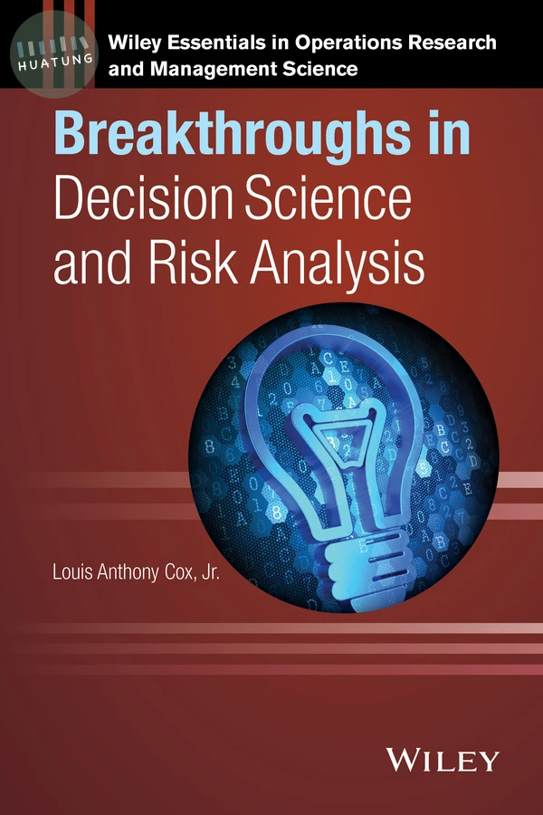 Breakthroughs in Decision Science and Risk Analysis 
