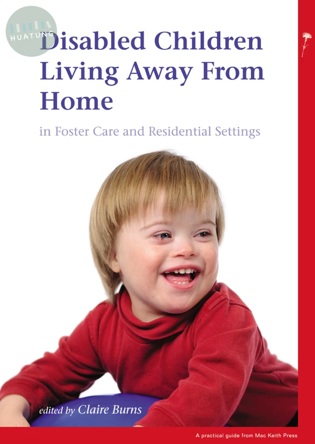Disabled Children Living Away from Home in Foster Care and Residential Settings 