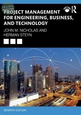 Project Management for Engineering, Business and Technology (1版)