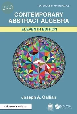 Contemporary Abstract Algebra (11版)