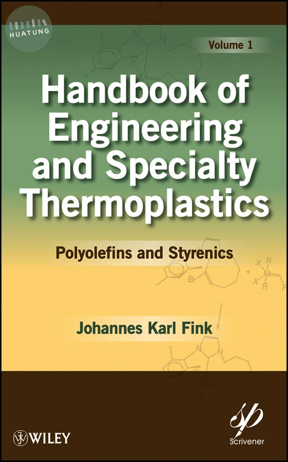 Handbook of Engineering and Specialty Thermoplastics, Volume 1 