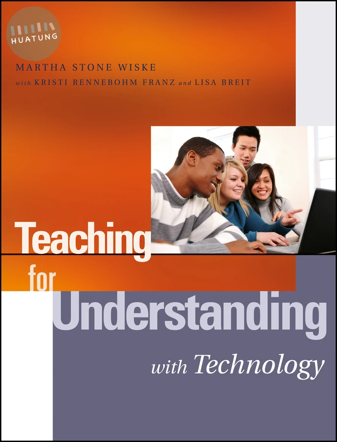 Teaching for Understanding with Technology 