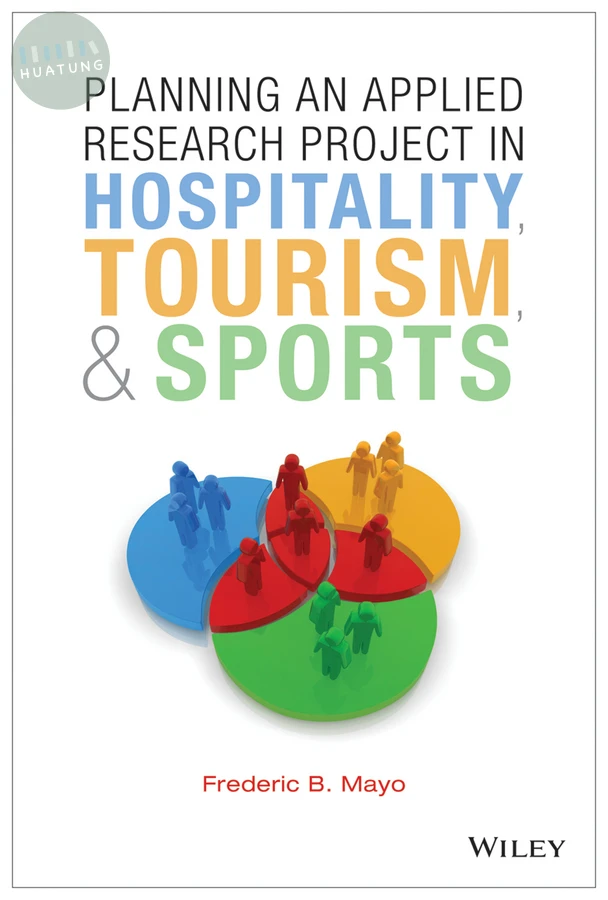 Planning an Applied Research Project in Hospitality, Tourism, and Sports 