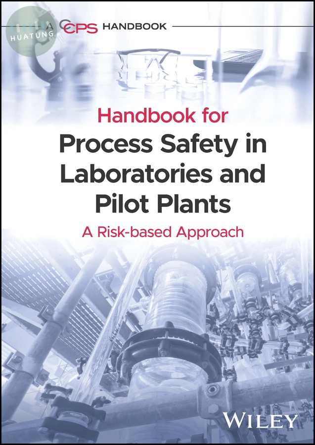Handbook for Process Safety in Laboratories and Pilot Plants 