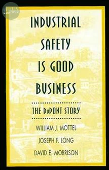 Industrial Safety is Good Business 