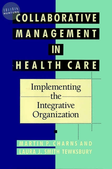 Collaborative Management in Health Care 