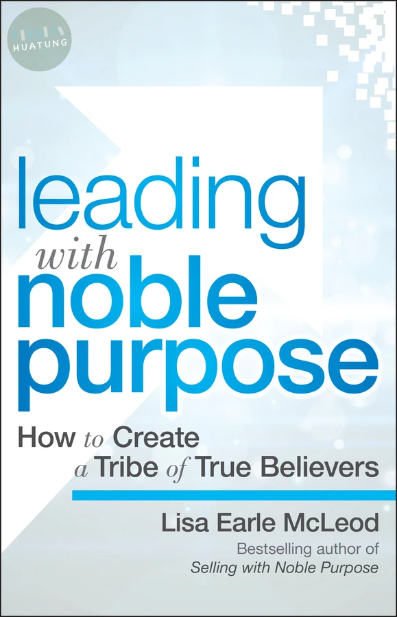 Leading with Noble Purpose 
