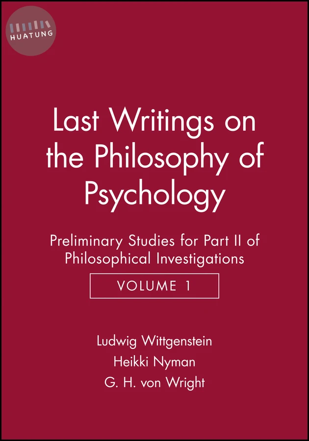 Last Writings on the Phiosophy of Psychology 