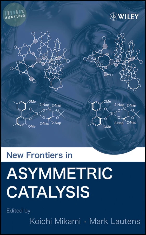 New Frontiers in Asymmetric Catalysis 
