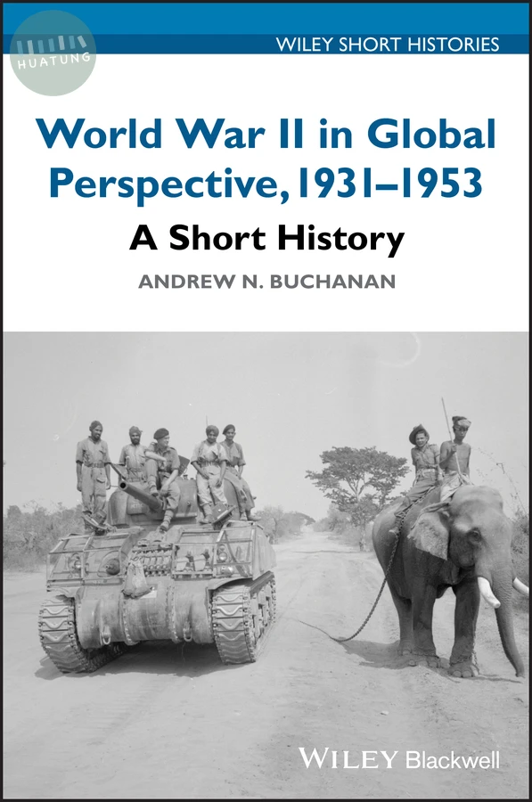 World War II in Global Perspective, 1931-1953 