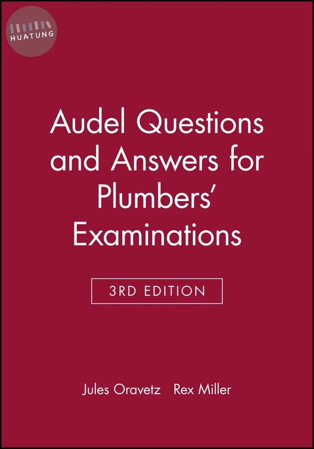 Audel Questions and Answers for Plumbers' Examinations 