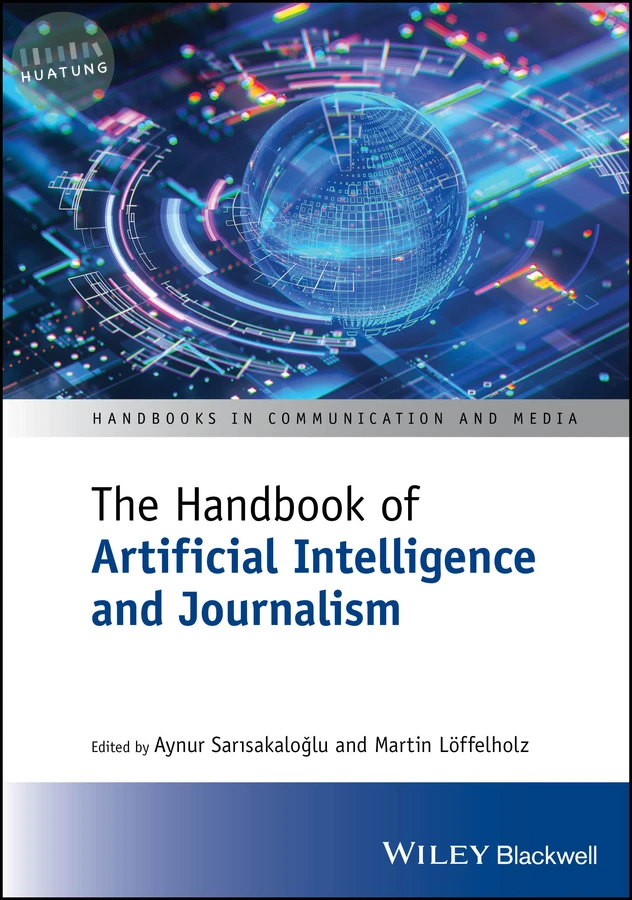 The Handbook of Artificial Intelligence and Journalism 
