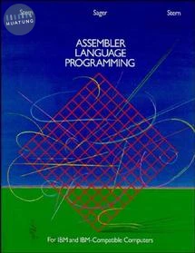 Assembler Language Programming for IBM and IBM Compatible Computers (Formerly 370/360 Assembler Language Programming) 