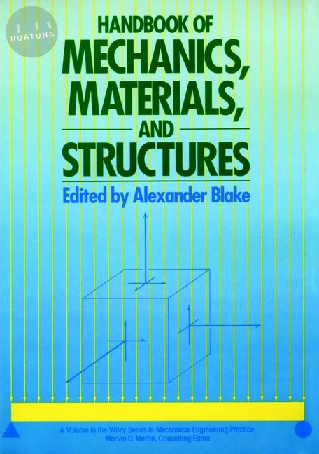 Handbook of Mechanics, Materials, and Structures 